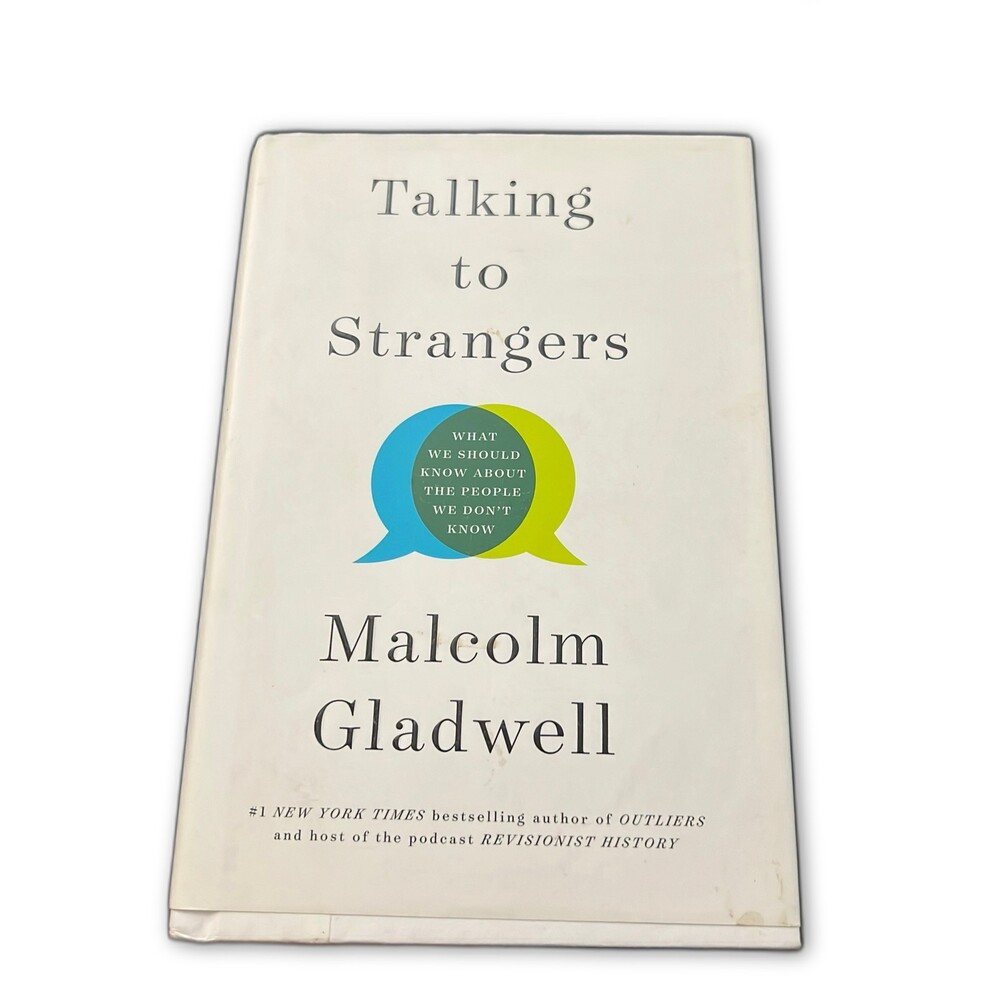 Talking to Strangers: What We Should Know about the People We Don't Know